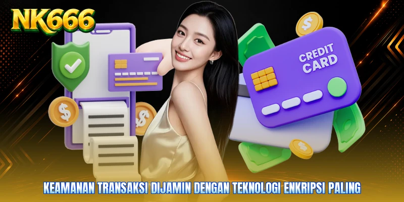 Keamanan transaksi dijamin dengan teknologi enkripsi paling