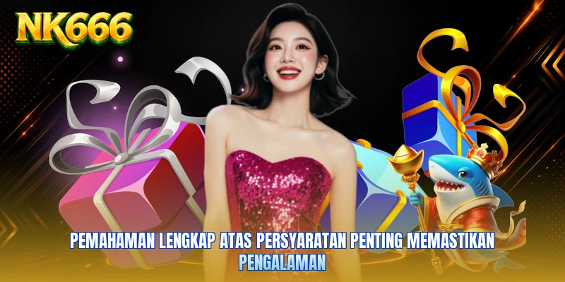 Pemahaman lengkap atas persyaratan penting memastikan pengalaman