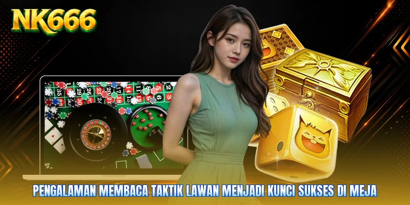 Pengalaman membaca taktik lawan menjadi kunci sukses di meja